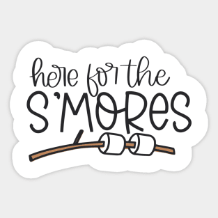 Here for the S’mores Sticker